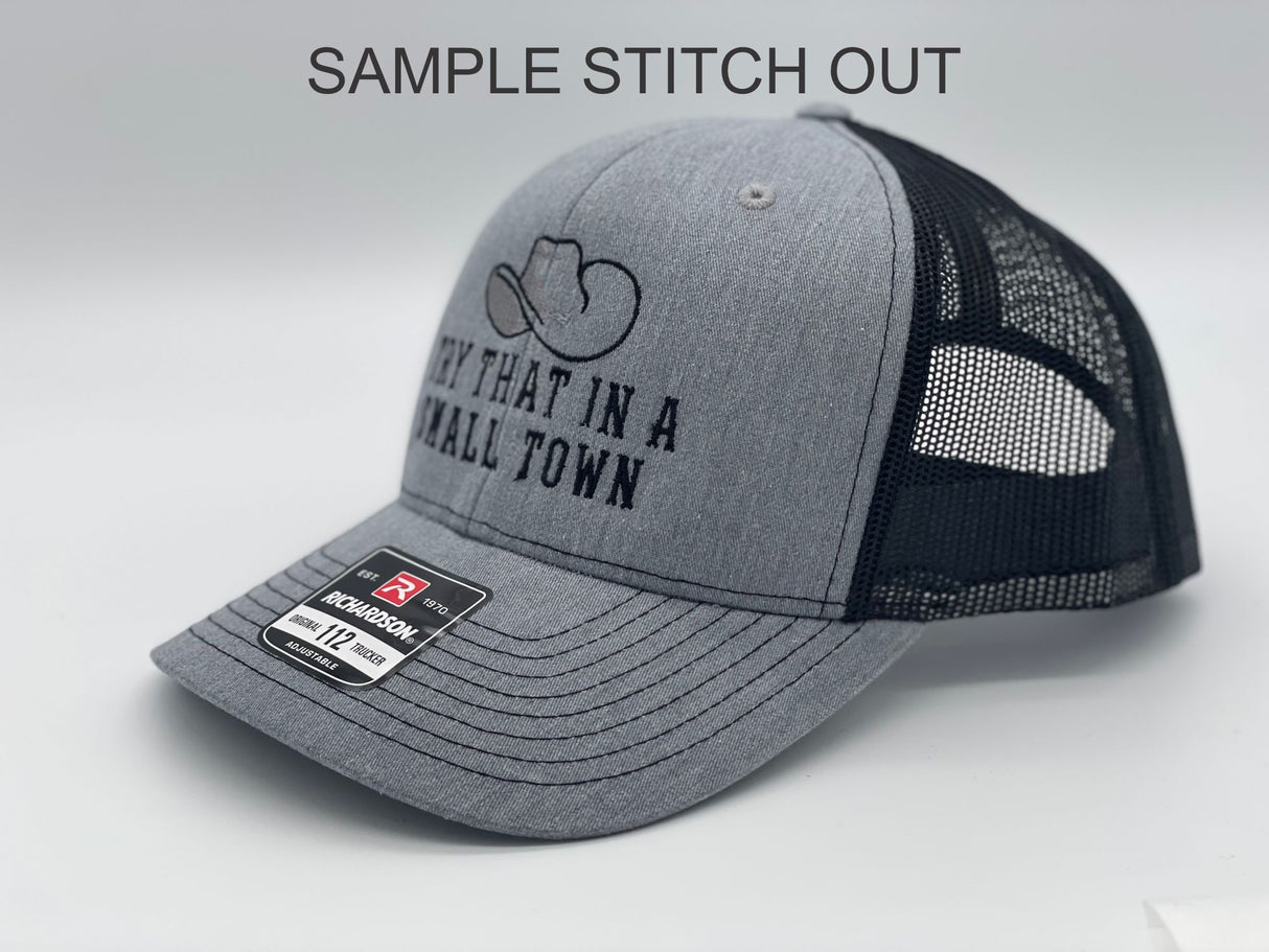 Try That In a Small Town Cowboy Machine Embroidery Design | Instant Download | 7 format files