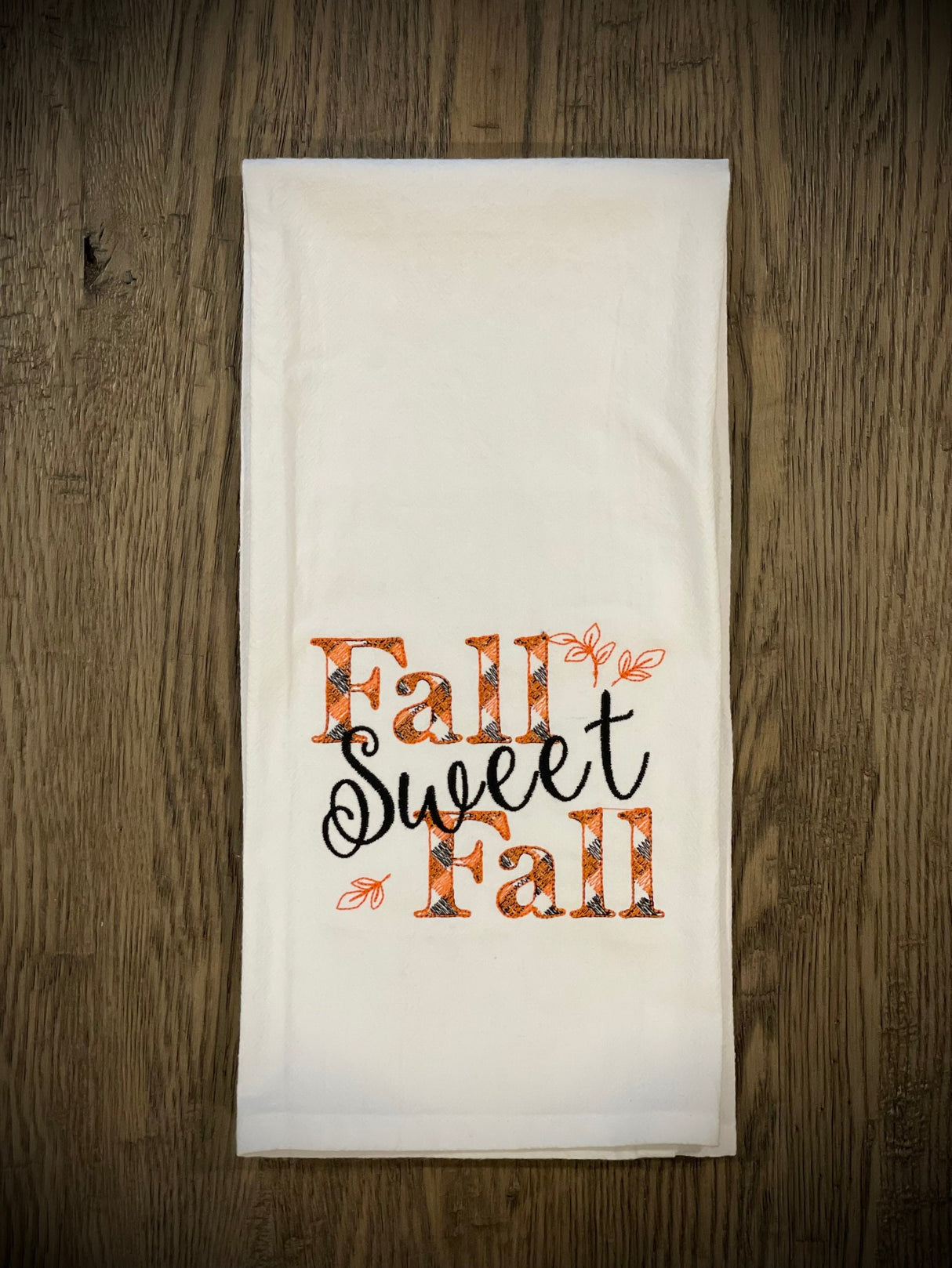 Fall Sweet Fall Embroidered Tea Towel / Hand Towel