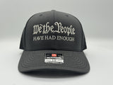 We The People Have Had Enough.