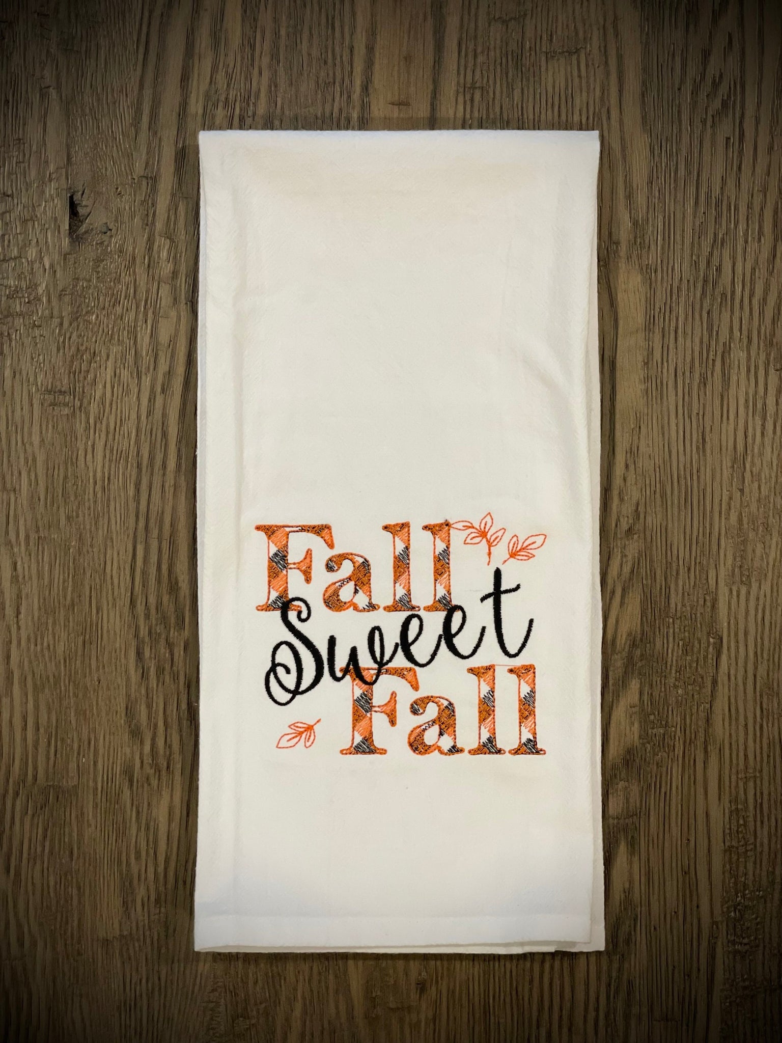 Fall Sweet Fall Embroidered Tea Towel /  Hand Towel